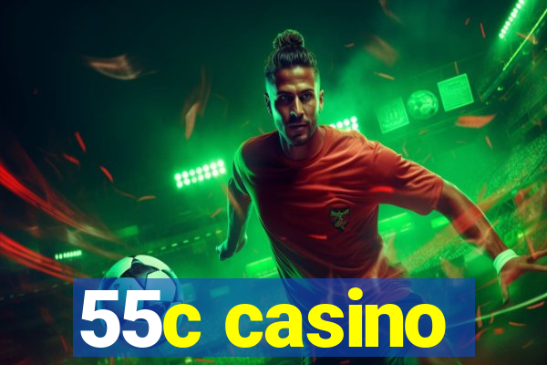 55c casino